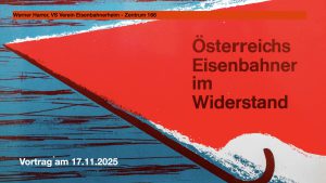 Österreichs Eisenbahner im Widerstand